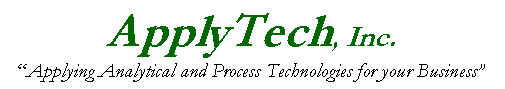 Text Box: ApplyTech, Inc.
Applying Analytical and Process Technologies for your Business

